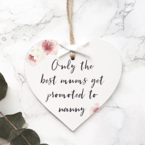 Personalised Only the Best Mums get Promoted Heart